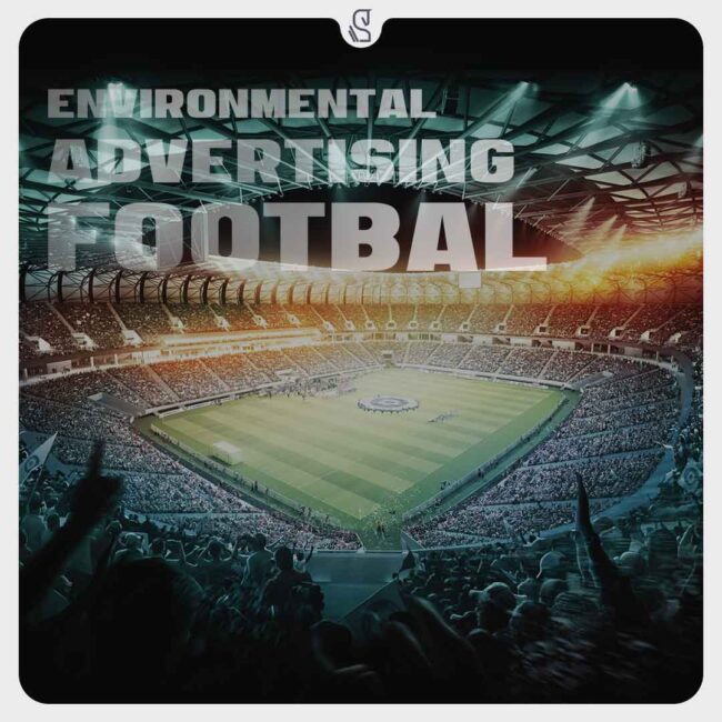 what-is-environmental-advertising-in-football تبلیغات محیطی در فوتبال چیست؟
